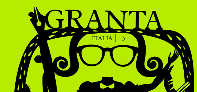 Cosa si scrive quando si scrive in Italia: Due autori de Lalineascritta sul terzo numero di  Granta Italia