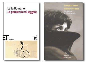 Françoise Sagan Bonjour tristesse  Lalla Romano Le parole tra noi leggere