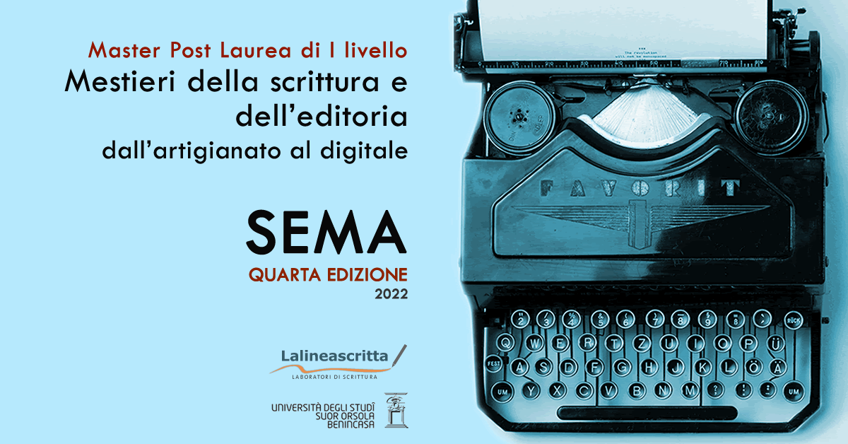 SEMA 2022 - Mestieri della scrittura e dell'editoria - Master post laurea di I livello