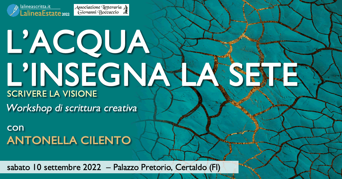 L’acqua l’insegna la sete - Workshop di scrittura creativa