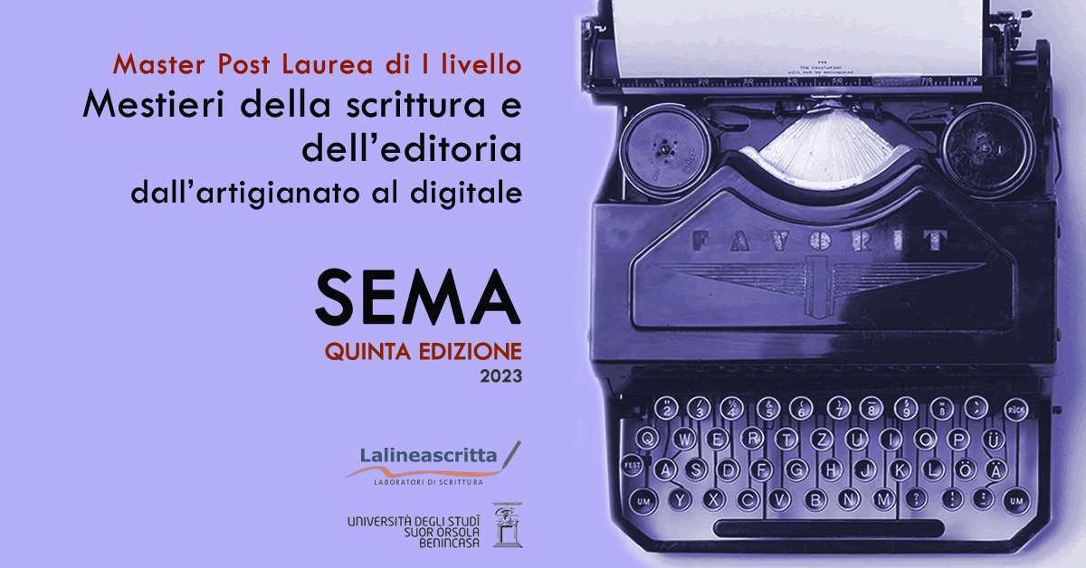 SEMA 2023 - Mestieri della scrittura e dell'editoria - Master post laurea di I livello