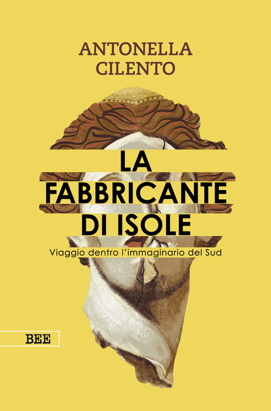 Antonella Cilento La fabbricante di isole